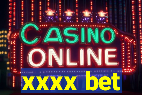 xxxx bet